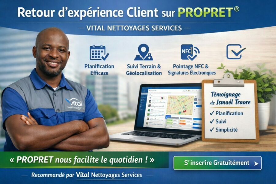 Retour d’expérience Client sur PROPRET® – VITAL NETTOYAGES SERVICES